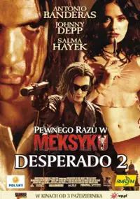 Pewnego razu w Meksyku: Desperado 2
