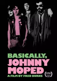 Basically, Johnny Moped