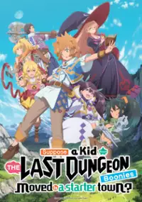 Tatoeba Last Dungeon Mae no Mura no Shōnen ga Joban no Machi de Kurasu Yō na Monogatari