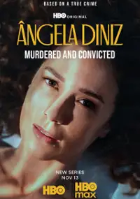 Angela Diniz: Zamordowana i skazana