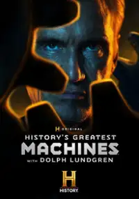 History's Greatest Machines with Dolph Lundgren