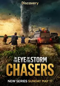 In the Eye of the Storm: Chasers