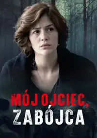 Mój ojciec, zabójca