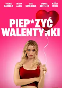 Piep*zyć walentynki