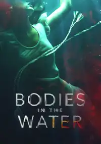 Bodies in the Water