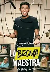 La Broma Maestra