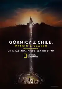 Górnicy z Chile: wyścig z czasem